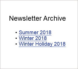  Newsletter Archive Summer 2018 Winter 2018 Winter Holiday 2018